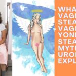 Vaginal Yoni Steaming Myths Urologist Explain.